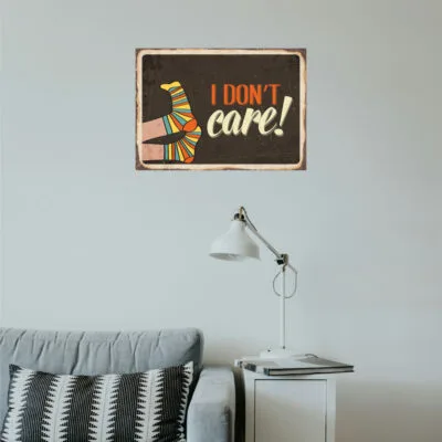 I Don't Care  Ahşap Retro Poster