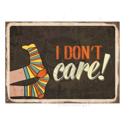 I Don't Care Ahşap Retro Poster