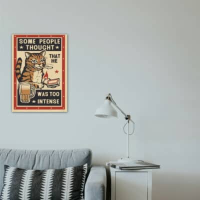 Some People Thought That He Wa To Intense Ahşap Retro Poster