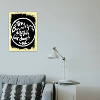 Tek Başınalığımın Müthiş Bir Duruşu Var Ahşap Retro Poster 2 Tek Başınalığımın Müthiş Bir Duruşu Var Ahşap Retro Poster