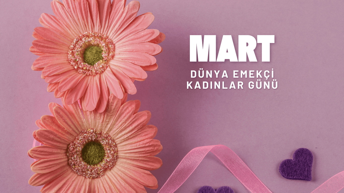 8 Mart Dünya Kadınlar Günü: Tarihi, Önemi ve Kadın Hakları Mücadelesi
